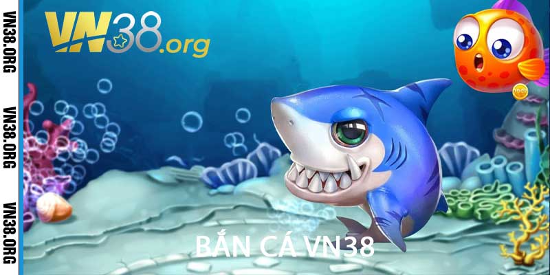 bắn cá vn38